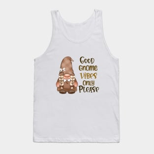 Only Good Gnome Vibes Tank Top